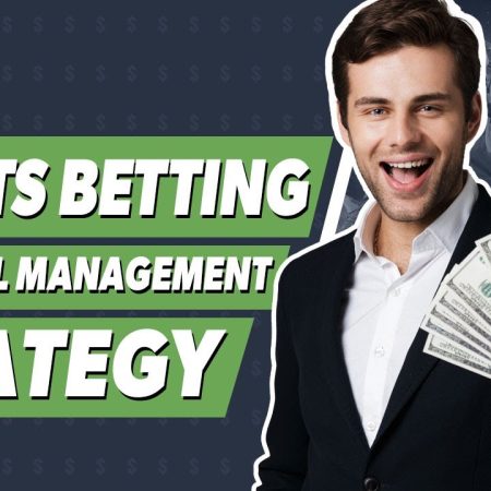 Betting Bankroll Management – Why a strategy is vital!