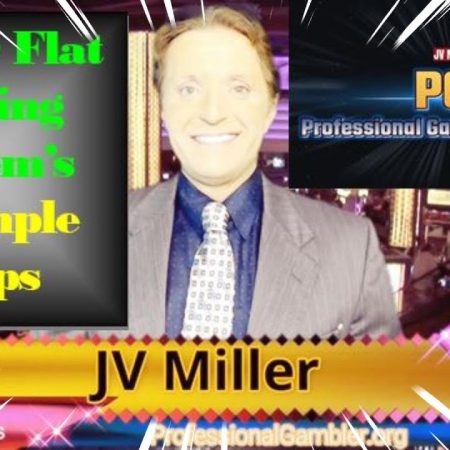 Miller Flat Betting System 3 Simple Steps Explained|Money Management for Sports Bettors|JV Miller